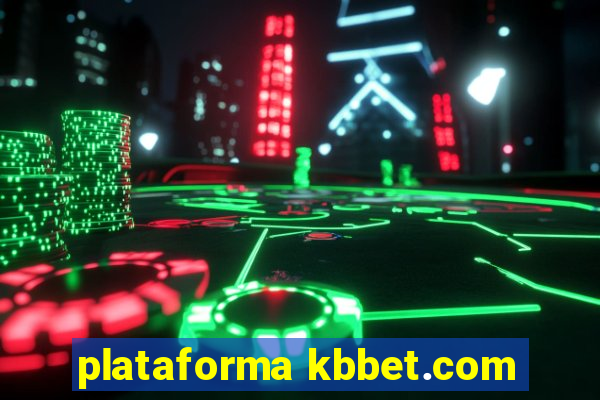 plataforma kbbet.com